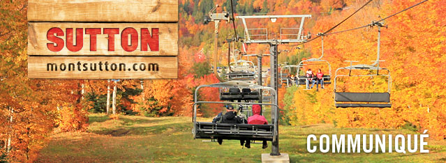 MONT SUTTON - Festival d'automne - Couleurs et activités MONT SUTTON - Festival d'automne - Couleurs et activités
